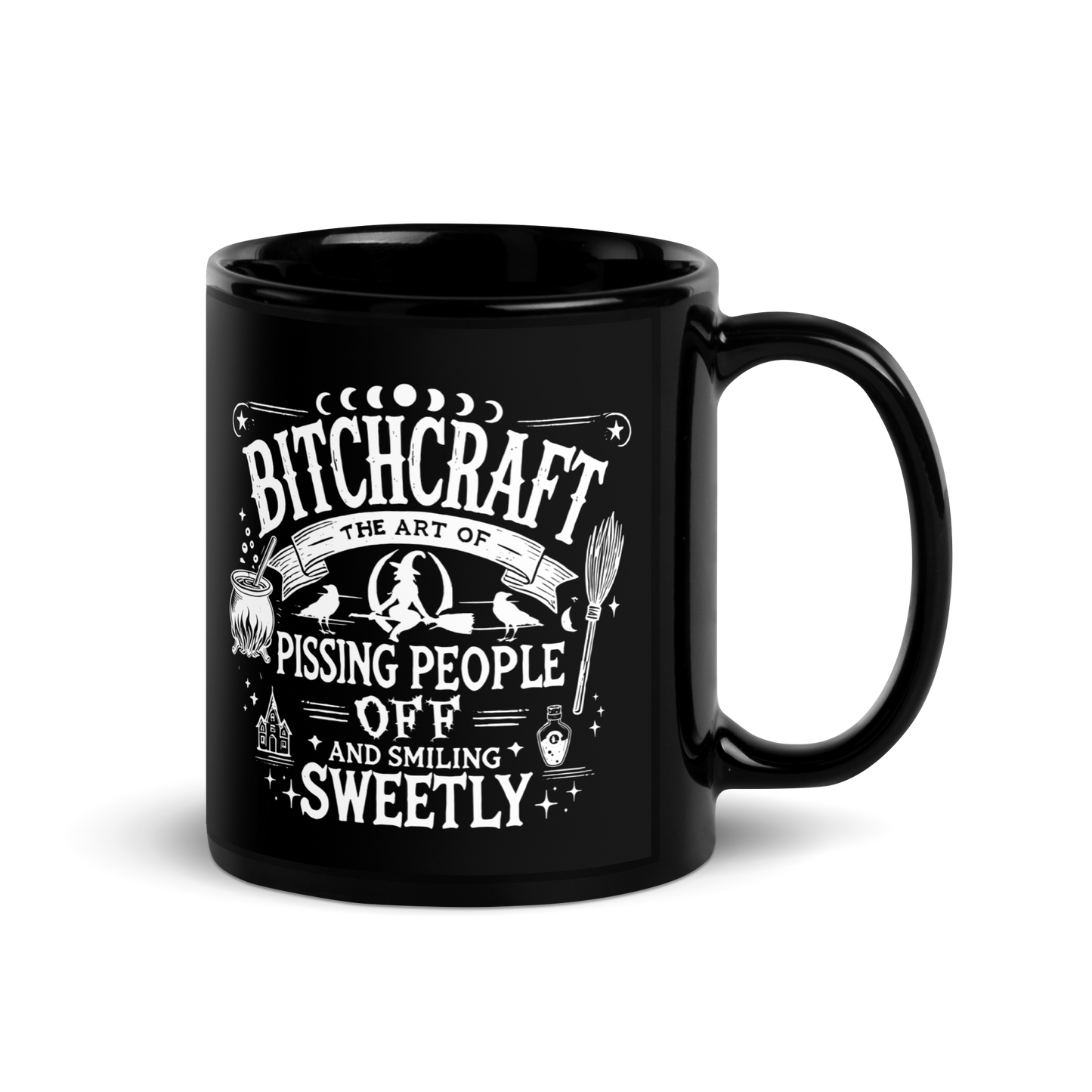 11 oz Black Mug with a Witchy text design: Bitchcraft, the Art of pissing people off and smiling sweetly