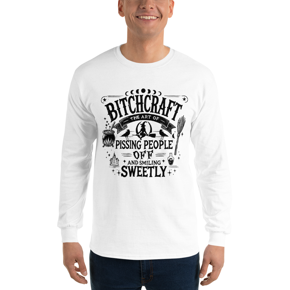 Front View: Person Wearing a White Long Sleeve Shirt With a Witchy Graphic Text: Bitchcraft: Pissing People off  and smiling Sweetly Sizes: Small to 4XL
