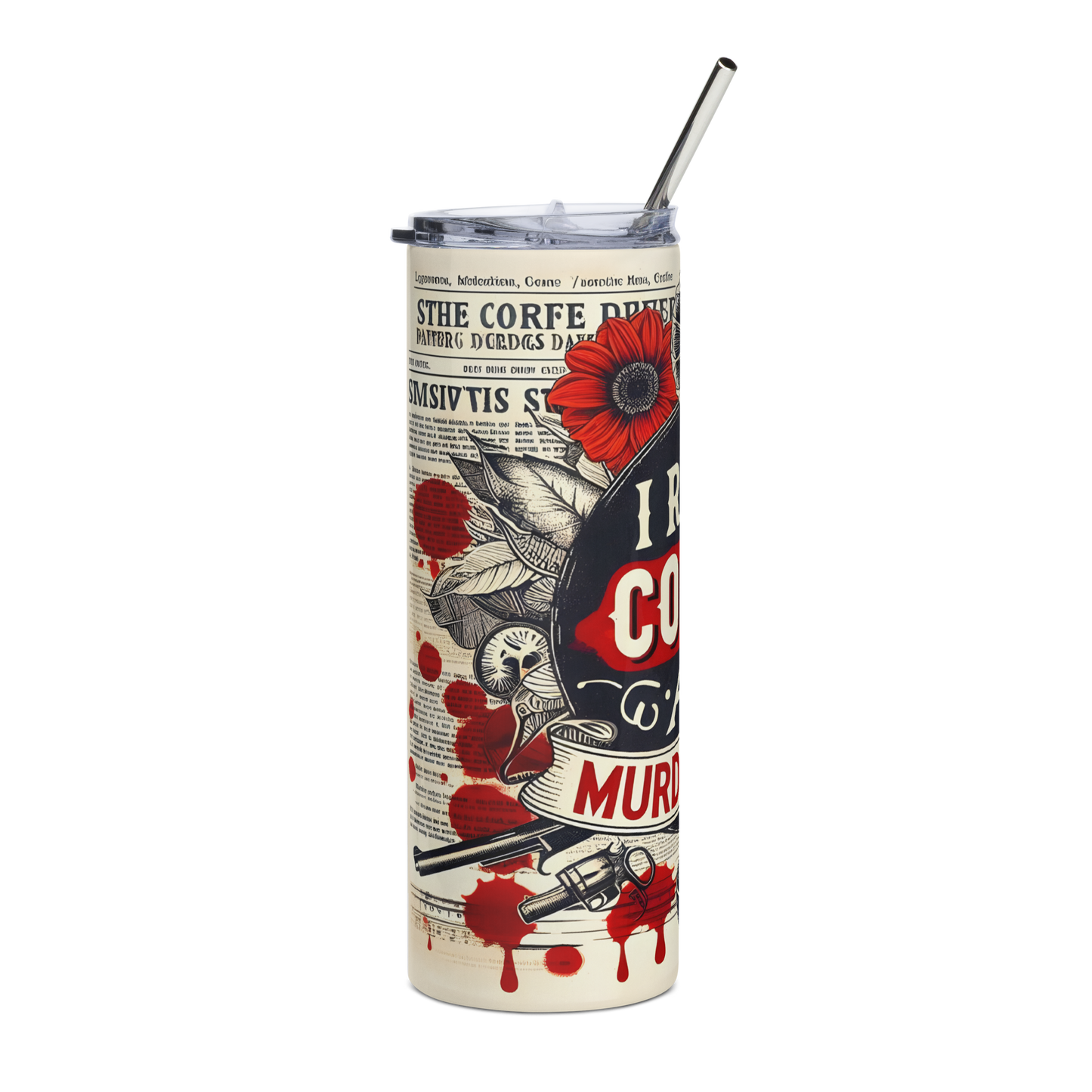 Right View: 20 oz Skinny Tumbler with a newspaper background with right view of label with a red flower and weapons