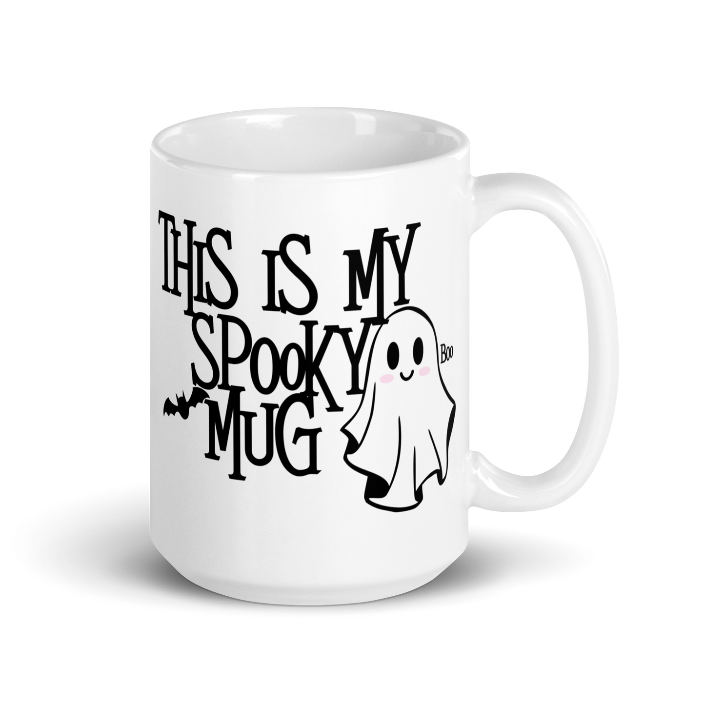15 oz White Mug with cute little ghost with text: This is My Spooky Mug 