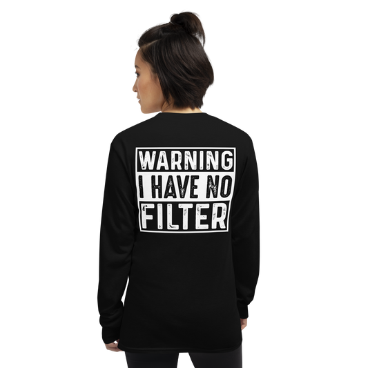 Back View: Person wearing a black long-sleeve shirt with 'WARNING I HAVE NO FILTER'